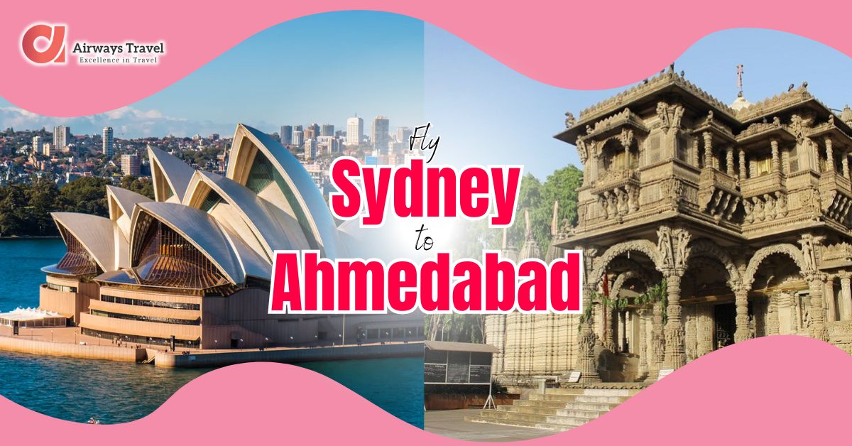 Sydney To Ahmedabad Flights by Airways Travel