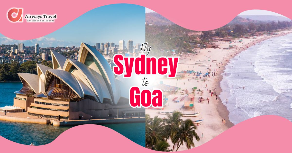 Sydney To Goa Flights by Airways Travel