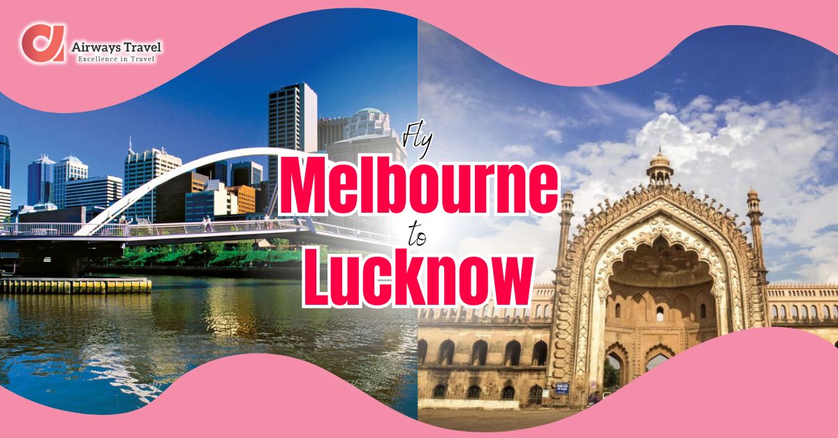 Best Cheap Flights from Melbourne to Lucknow (Check now)