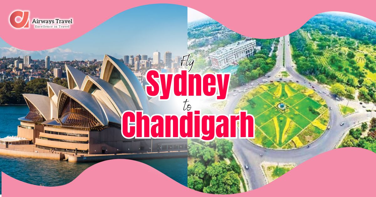 Sydney To Chandigarh Flights by Airways Travel