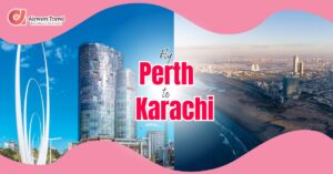 Perth To Karachi Flights by Airways Travel