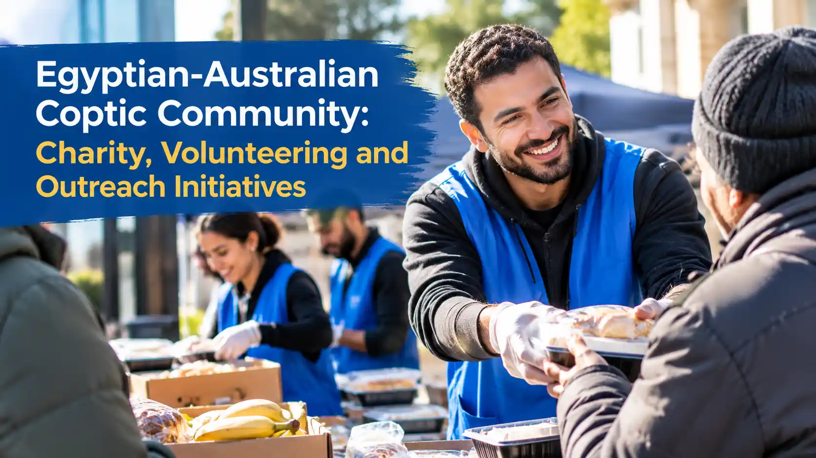 Egyptian-Australian Coptic Community Charity, Volunteering and Outreach Initiatives