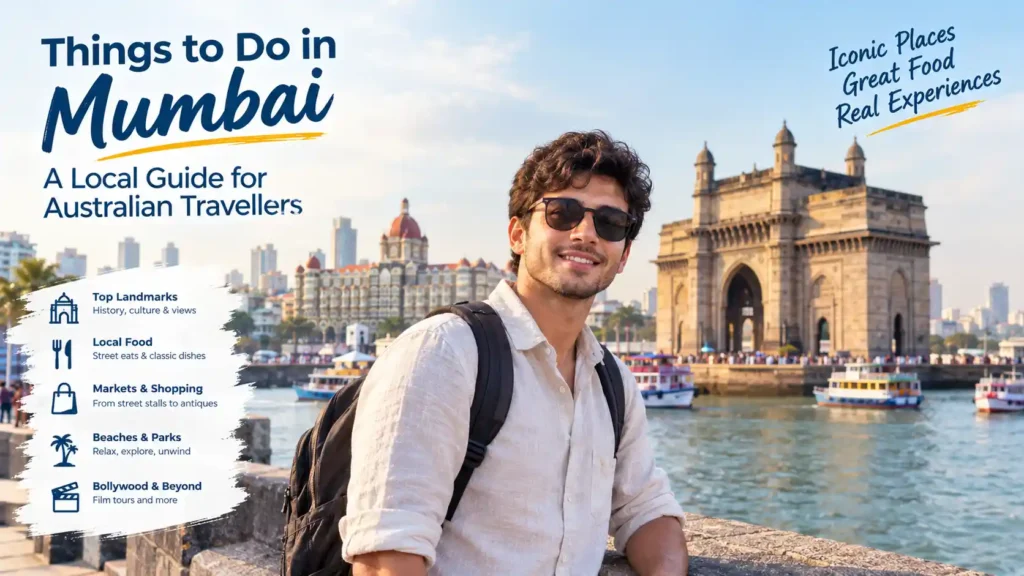Things to Do in Mumbai: A Local Guide for Australian Travellers